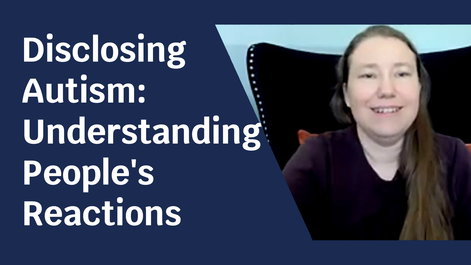 Disclosing Autism: Understanding People's Reactions to Disclosing you ...